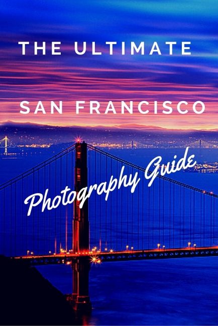 Guide to photography in San Francisco San-Francisco-Photography-Guide-Pinterest