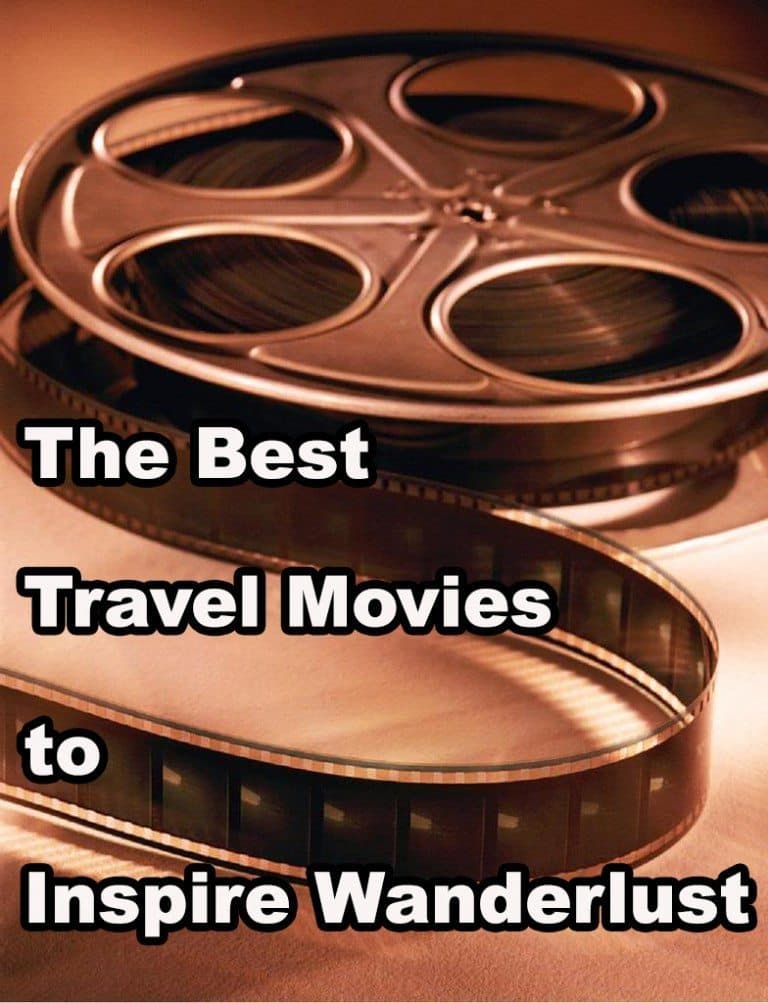 11 The Best Travel Movies to Inspire Wanderlust