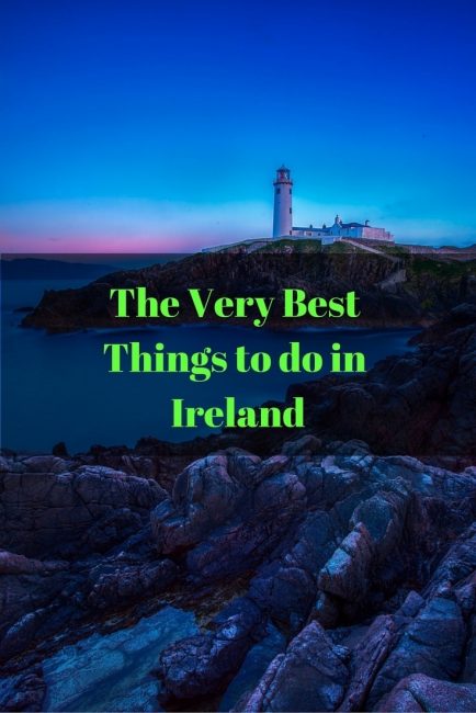 21-of-the-very-best-things-to-do-in-ireland-the-planet-d