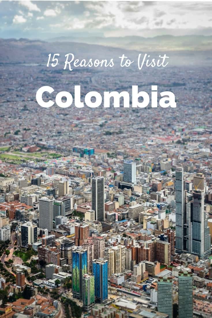 15 Reasons to Visit Colombia