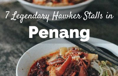 7 legendary hawker stalls Penang Malaysia