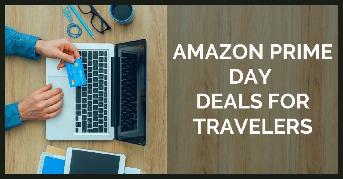The Best Amazon Prime Day Deals For Travelers