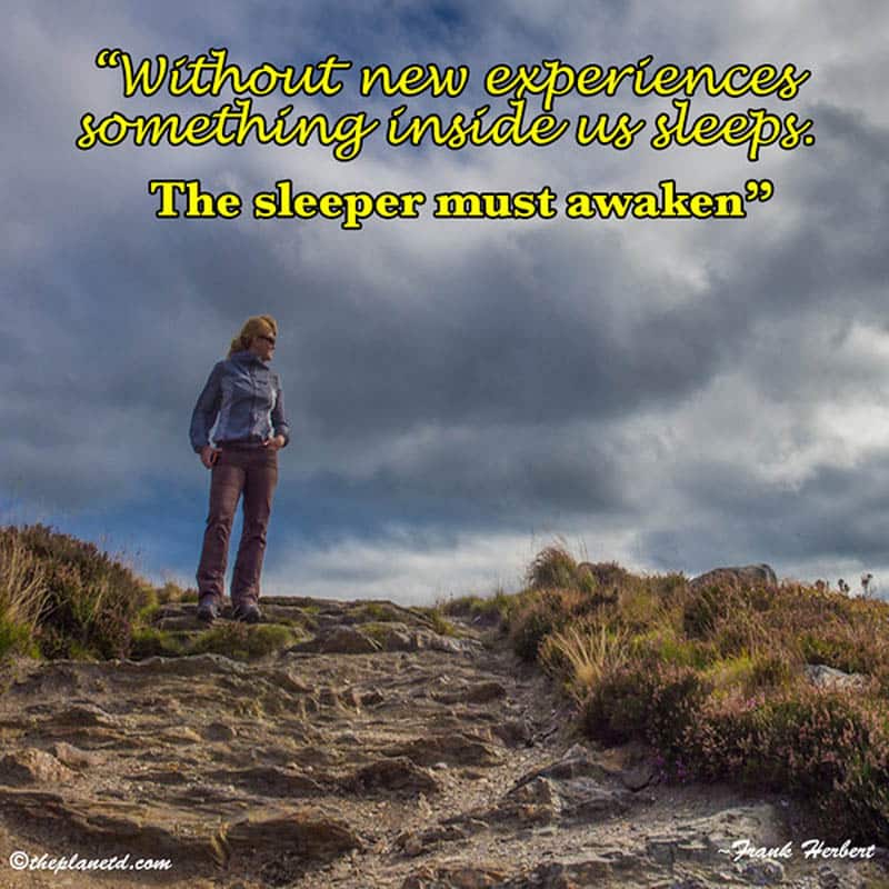 unique travel quotes | without new experiences something inside us sleeps. The sleeper must awaken