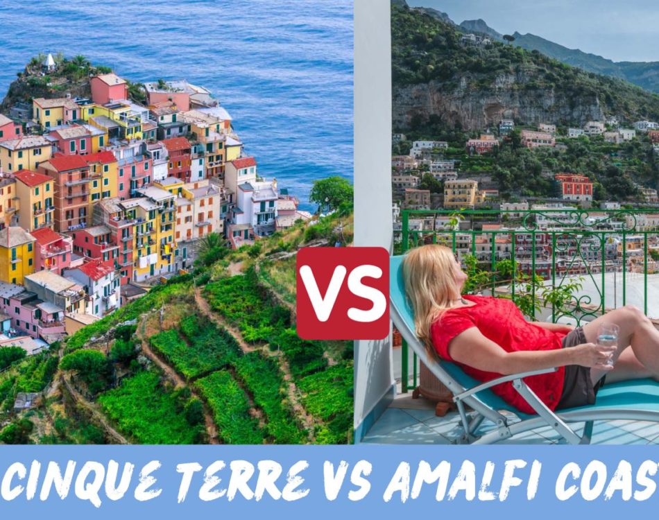 Cinque Terre Vs Amalfi Coast: Which One To Visit in 2024