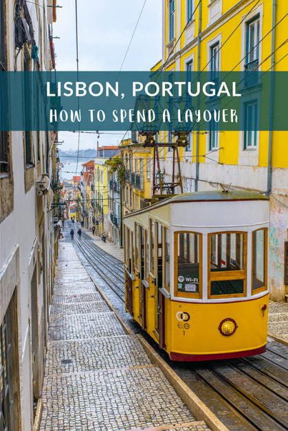 How to Spend a Layover in Lisbon, Portugal | The Planet D