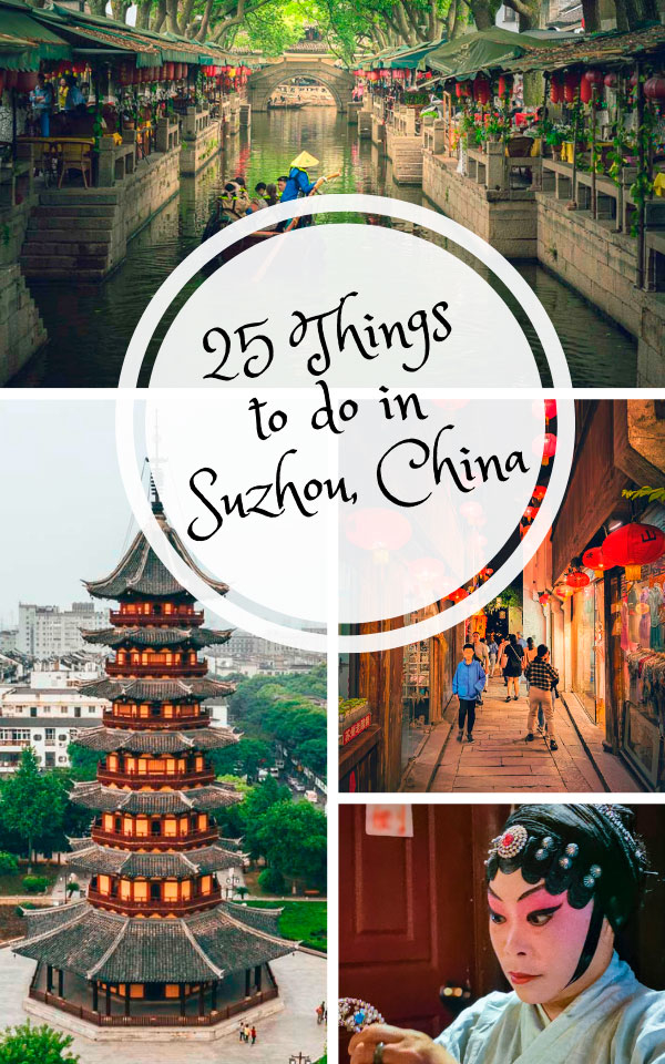 25 Best things to do in Suzhou China
