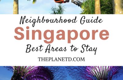 Where to stay in Singapore the Best Areas