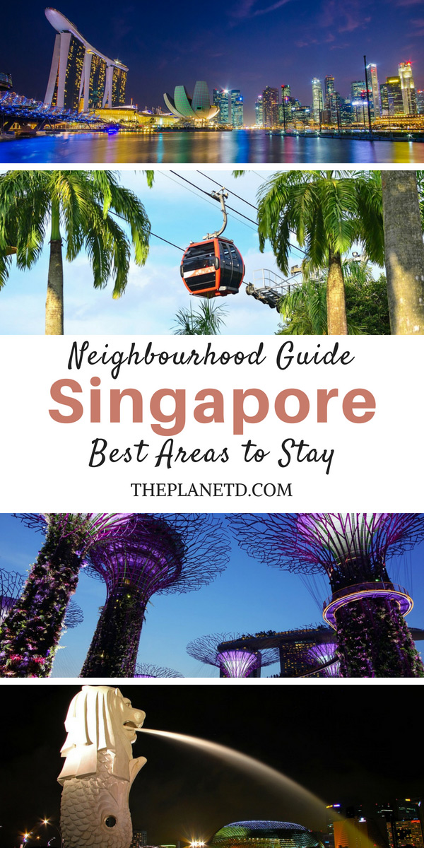 Where to Stay in Singapore – A Guide To The Best Neighbourhoods