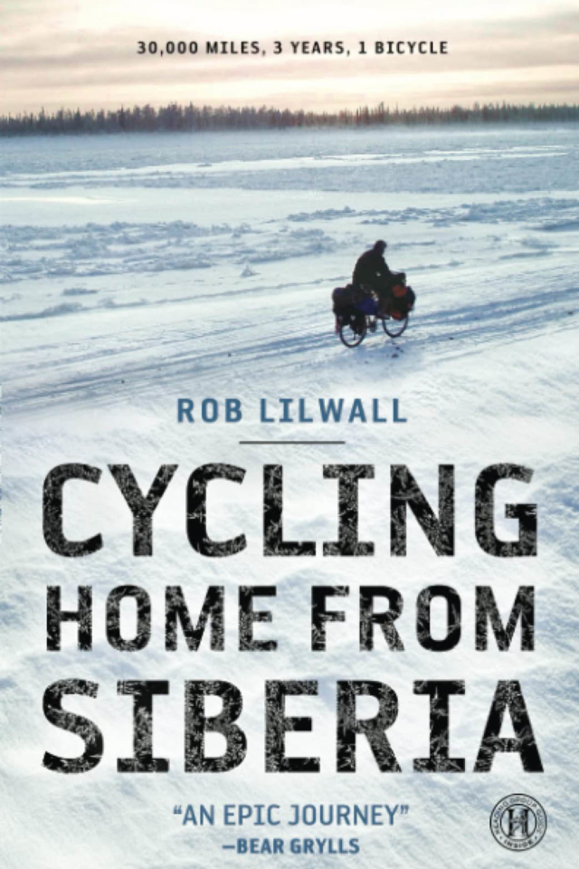 best travel books Cycling Home from Siberia by Rob Lilwall