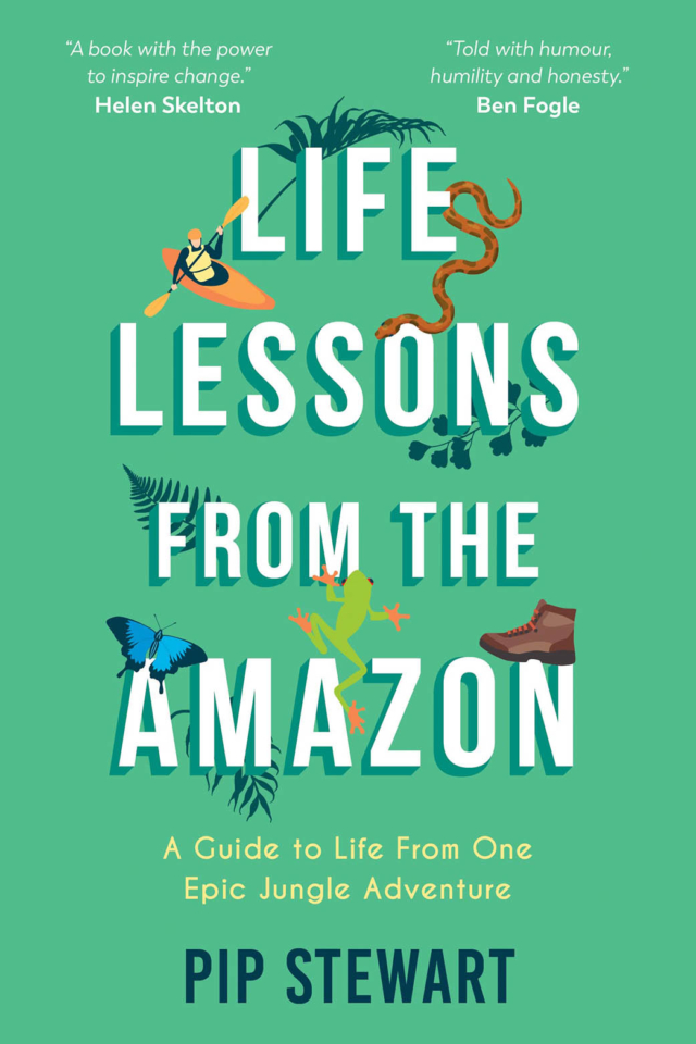 best travel books Life Lessons From the Amazon by Pip Stewart