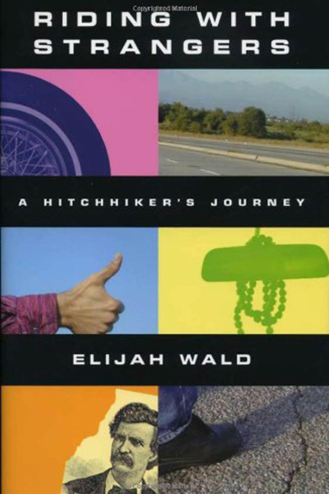 best travel books Riding With Strangers by Elijah Wald