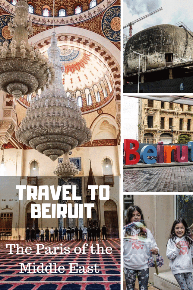 Travel to Beirut The Paris of the Middle East