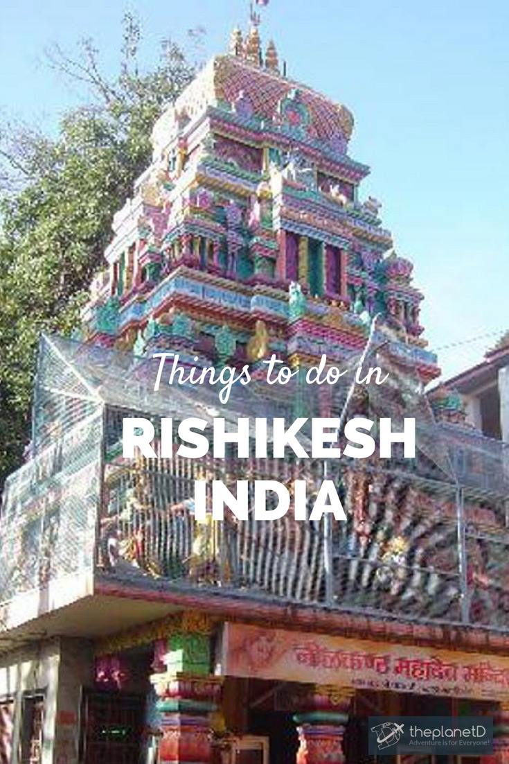 the very best things to do in Rishikesh