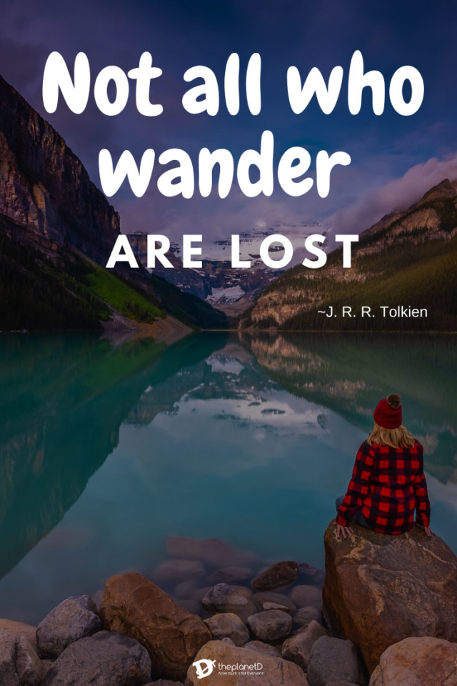 Travel Quotes Those who wander are lost J.R.R. Tolkien Quote
