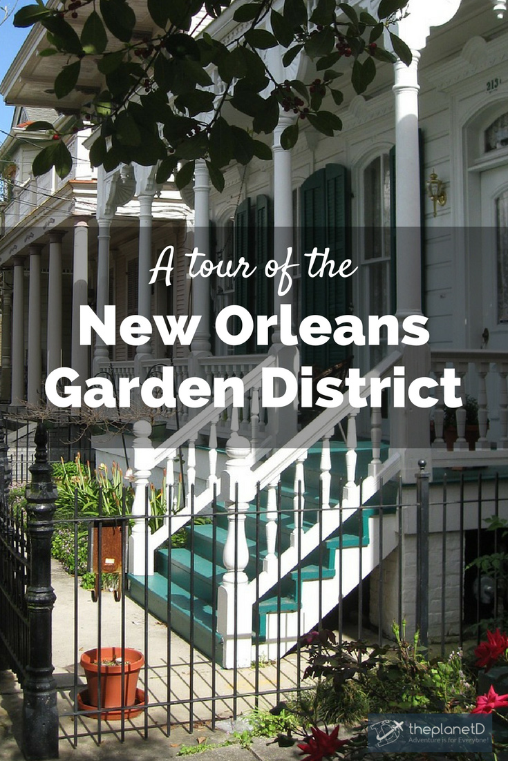 A Tour of the New Orleans Garden District  The Planet D