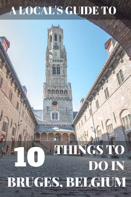 A Local's Guide to the very Best Things to do in Bruges, Belgium