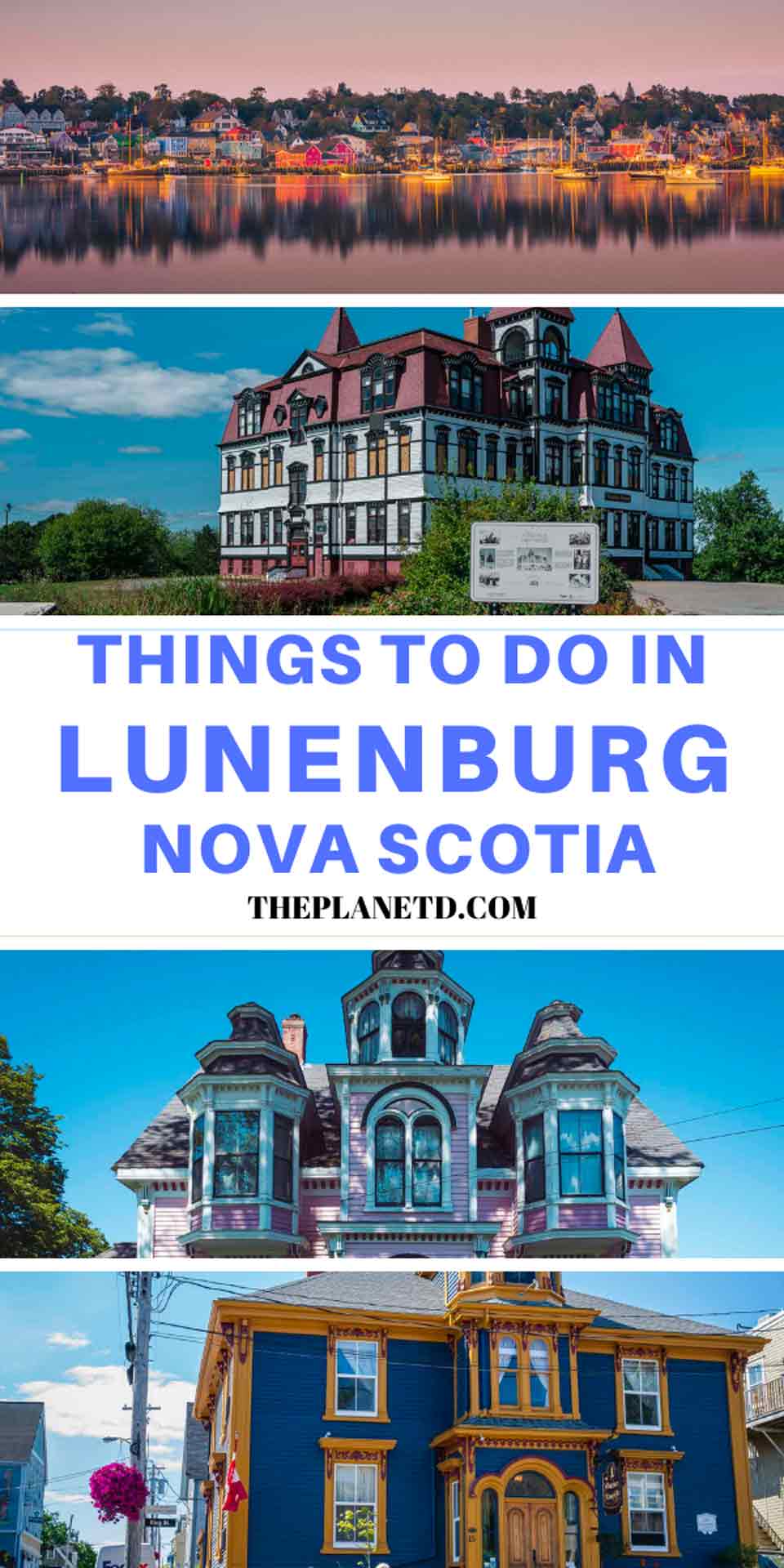 Things to do in Lunenburg Nova Scotia | The Planet D