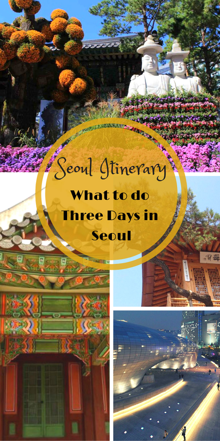 Seoul Itinerary what to do in Three Days in Seoul