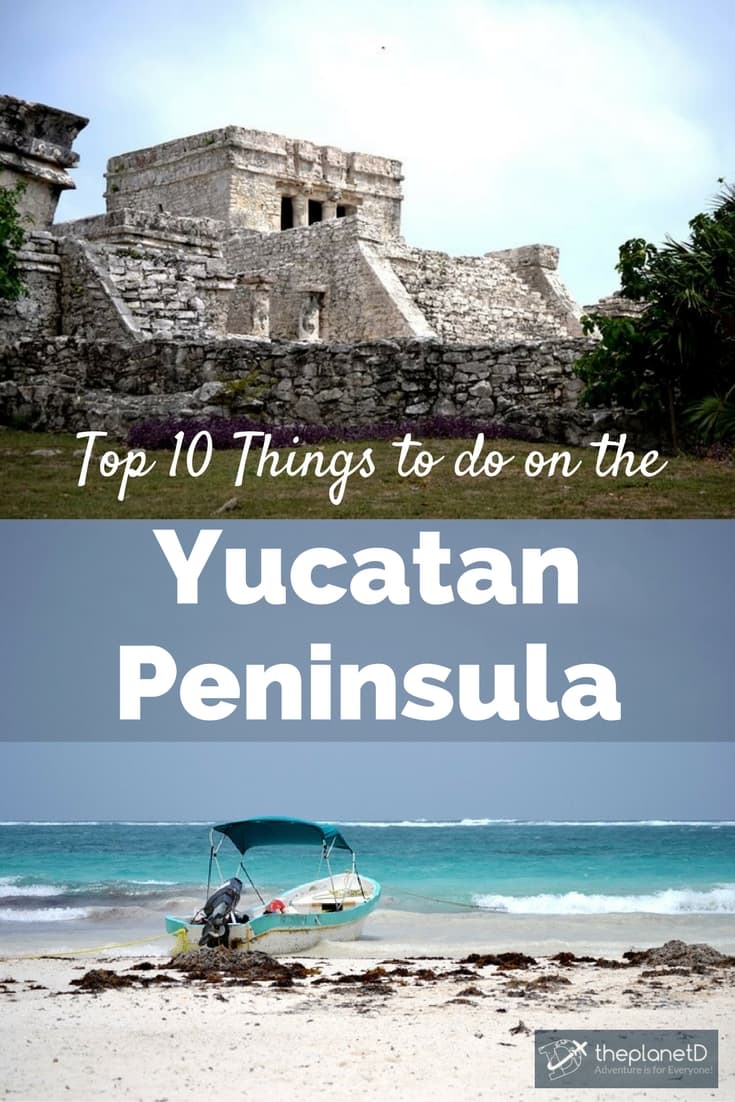 Explore these top 10 things to do on the Yucatan Peninsula Mexico. From ruins and cenotes to beaches and food, this is one region you will love to visit.