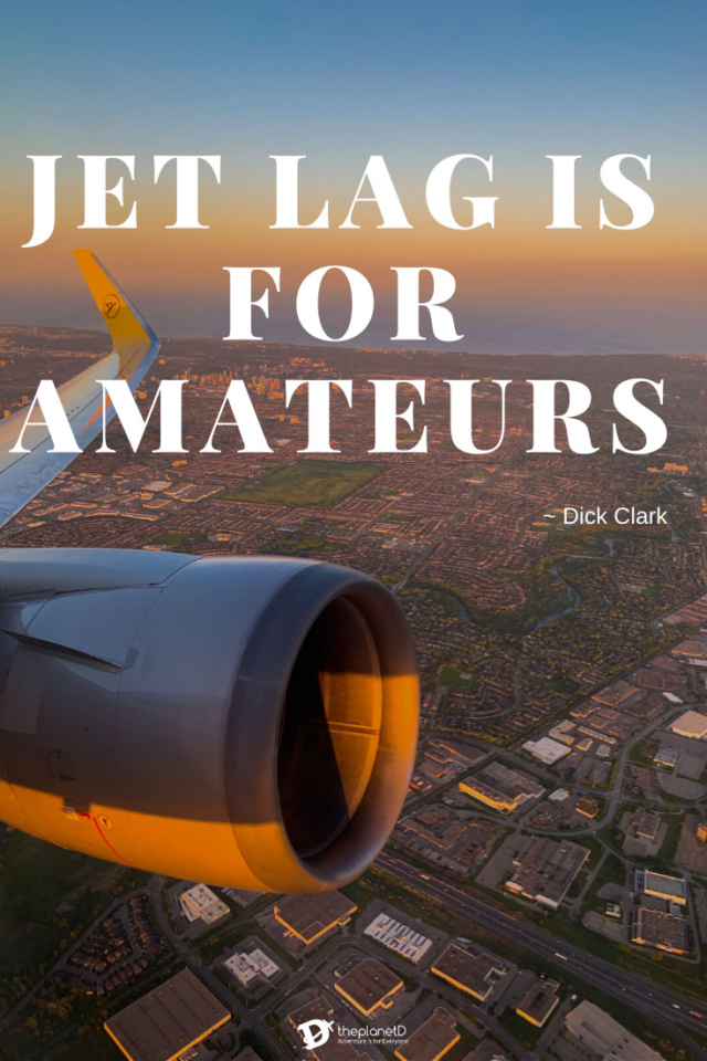 best travel quote | jet lag is for amateurs