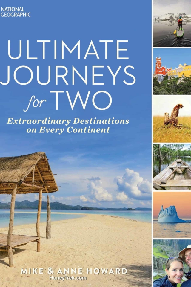 Ultimate Journeys for Two by Mike and Anne Howard