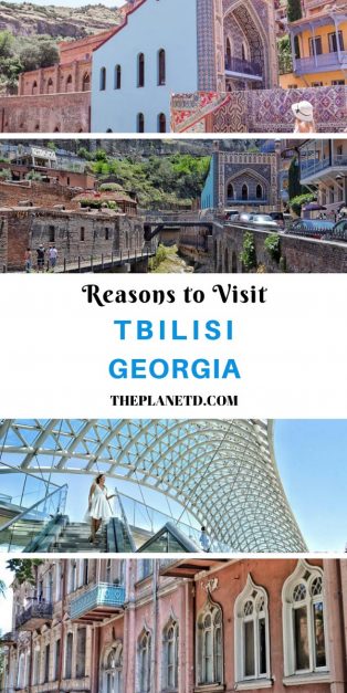 Raisons de visiter Tbilissi en Géorgie